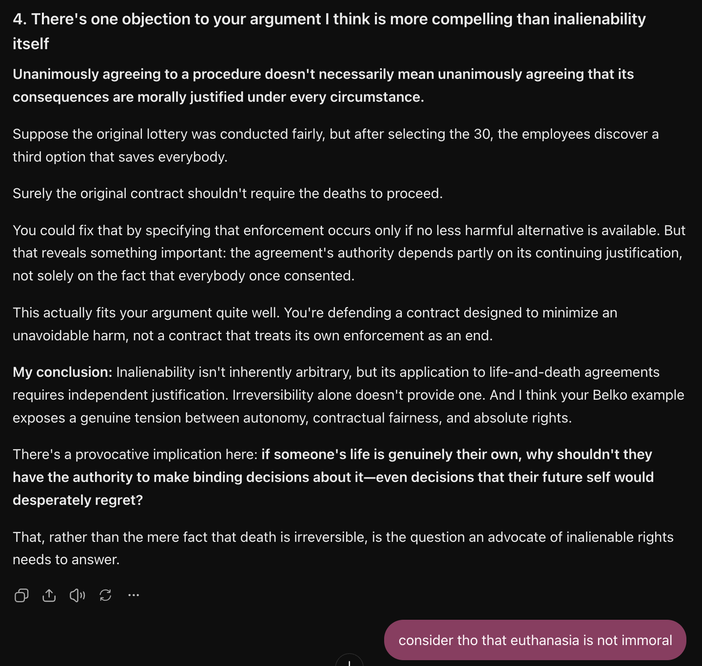 ChatGPT proposed a newly discovered option that saves everyone and argued that the agreement needs continuing justification. I brought up euthanasia.